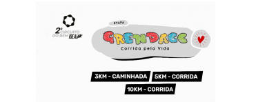 2° CIRCUITO DO BEM IDEAL 5K – ETAPA GRENDACC – CORRIDA PELA VIDA