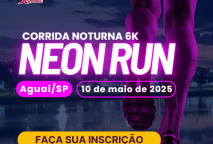 CORRIDA NOTURNA NEO RUN 6K CORRIDA NOTURNA NEO RUN 6K